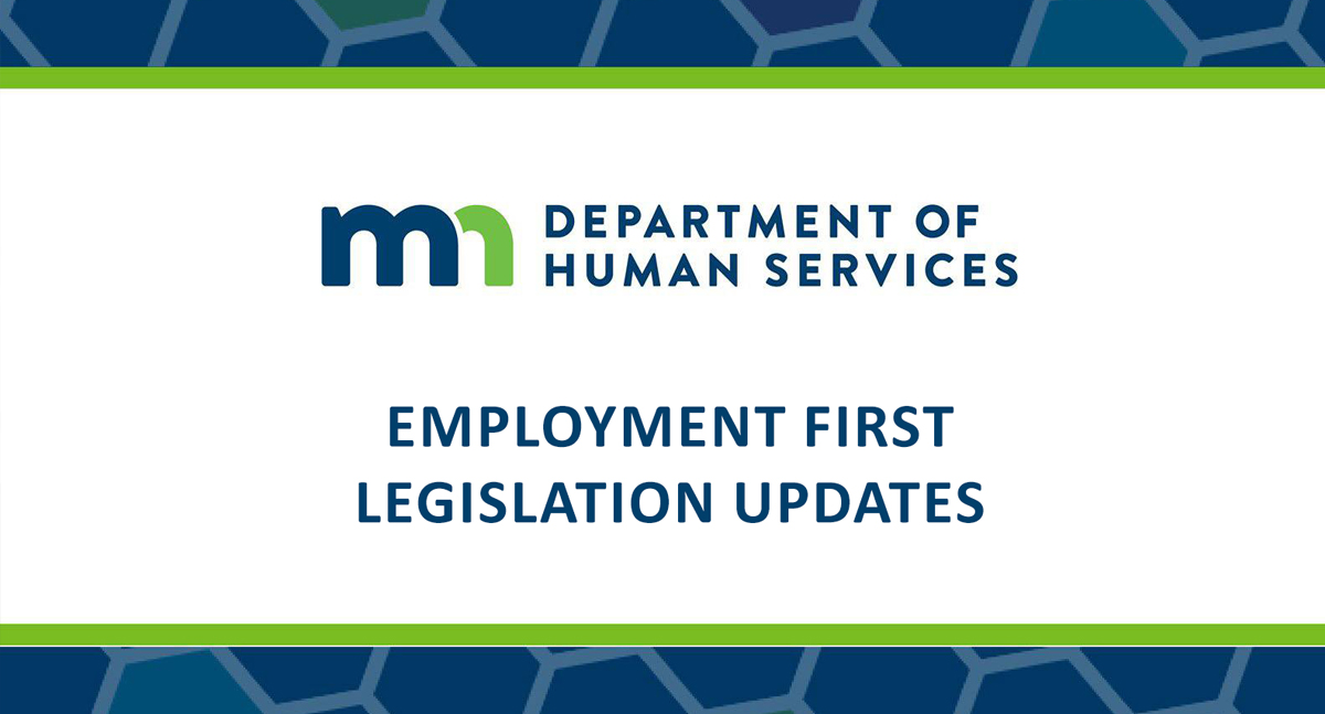 Employment first Legislation Updates Employment First Legislation Updates