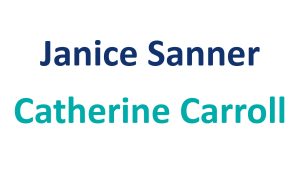 Catherine Carroll and Janice Sanner