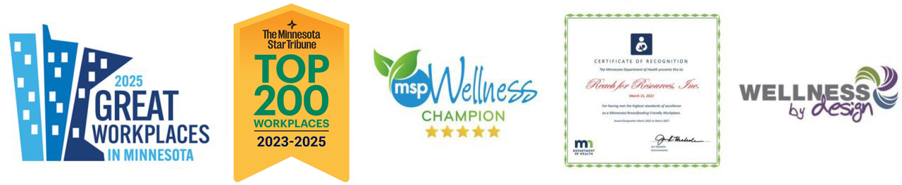 Workplace-Awards-copy-Reach-1280x339-2024-copy-1280x263 copy Reach for Resources has won many top workplaces, great workplaces awards in Minnestoa. A great place to work in Minnesota and Twin Cities.