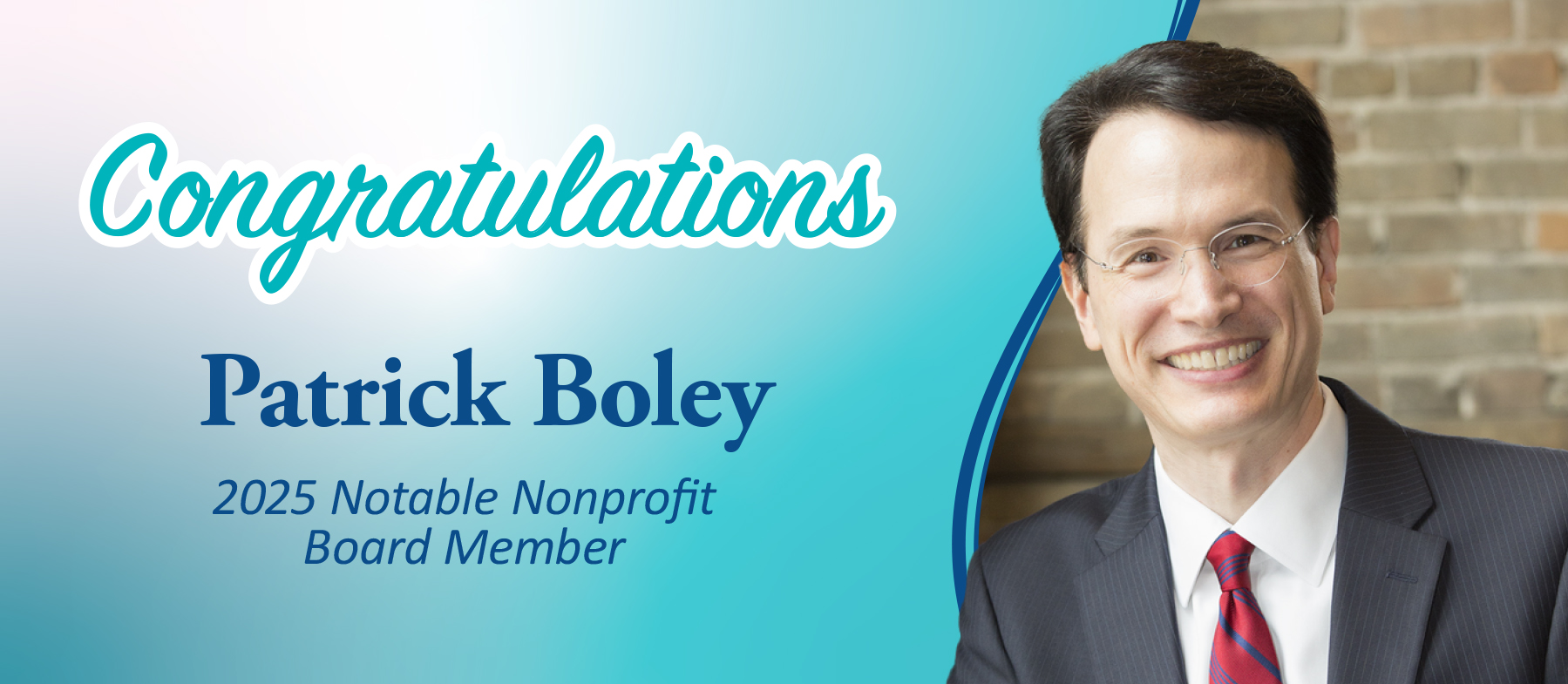 ~ai-b09cbc9d-523a-49c5-a57a-24f8a1c3bb5c_ Patrick Boley, 2025 Notable Nonprofit Board Member by Twin Cities Business and Reach for Resources.